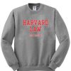 harvard law just kidding sweatshirt