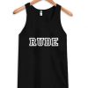 rude tank top