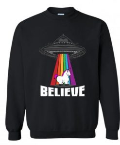 Believe in Alien and Unicorn Sweatshirt