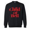 Child Of Hell Sweatshirt