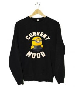 Current Mood Minion Sweatshirt