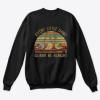 Every Little Thing Gonna Be Alright sweatshirt