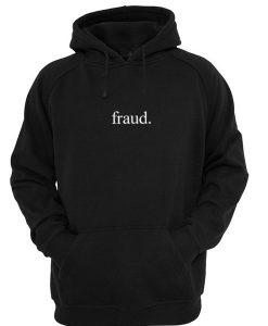 Fraud hoodie