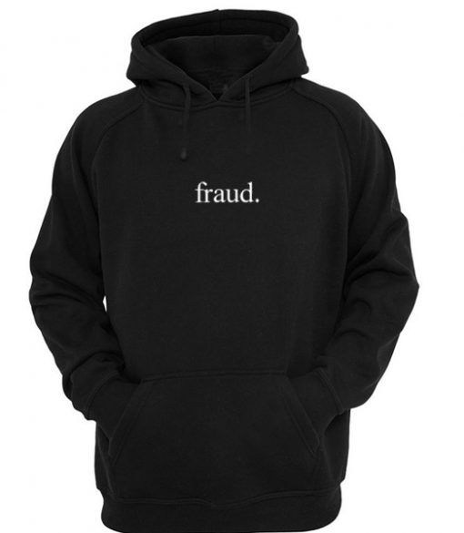 Fraud hoodie