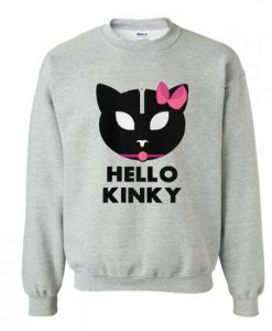 HELLO KINKY Sweatshirt