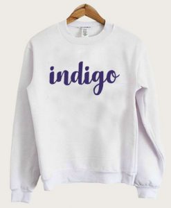 Indigo Get it Gurl Sweatshirt