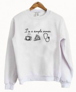 I’m A Simple Woman Sweatshirt