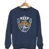 Keep Calm Hobbs Sweatshirt