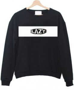 Lazy Sweatshirt