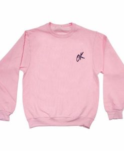 OK light pink Unisex Sweatshirts