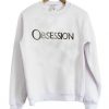 Obsessed Sweatshirt