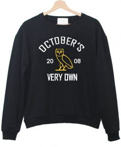 October’s Very Own Sweatshirt