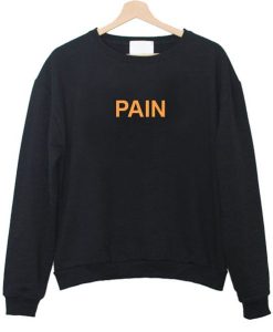 Pain Sweatshirt