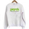 Psych Fake Psychic Real Detectives Sweatshirt