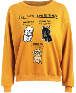 Pug Life Confessions Sweatshirt