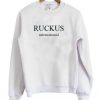 Ruckus International Sweatshirt