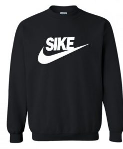 Sike Just Do It Crewneck Sweatshirt