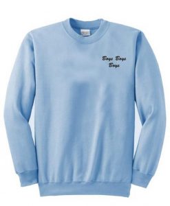 Troye’s Boys Boys Boys Sweatshirt