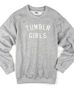 Tumblr girls Sweatshirt