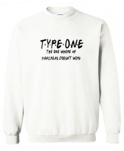 Type One Diabetes Friends Sweatshirt