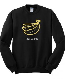 Yellow Tree Dicks Banana Sweatshirt