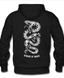 beware of snakes hoodie