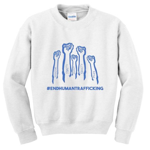 end human trafficking sweatshirt