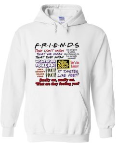 friends they don’t know hoodie
