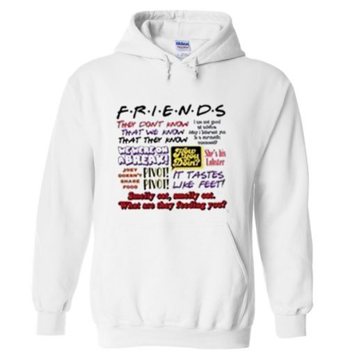 friends they don’t know hoodie