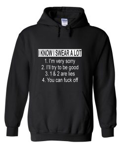 i know i swear a lot hoodie