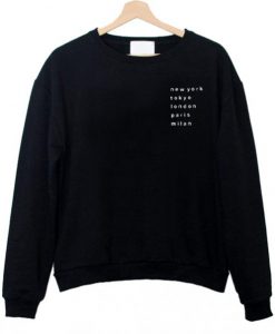 new york tokyo london paris milan sweatshirt