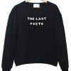 the last poets Sweatshirt