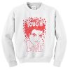 tough love sweatshirttough love sweatshirt