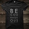 Be Courageous Joshua One Nine T-Shirt