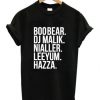 Boobear DJ Malik Nialler Leeyum Hazza T-Shirt