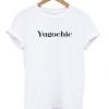 Yugochic T-shirt