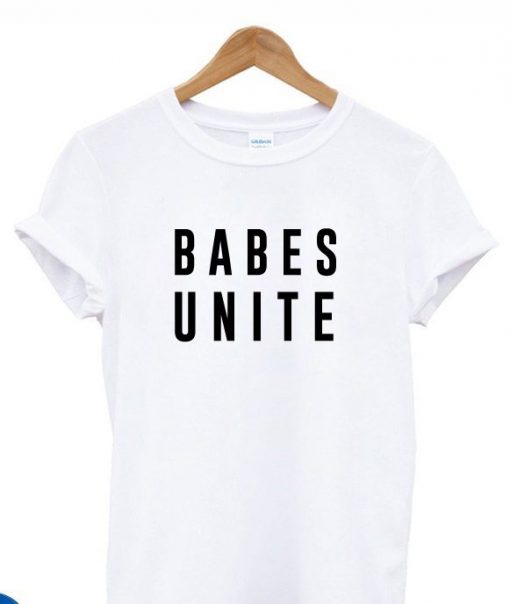 Babes Unite T-Shirt