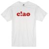 Ciao T-Shirt