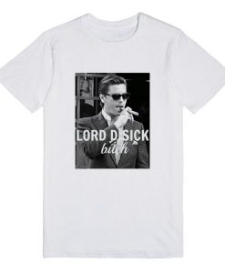 Lord Disick Bitch T-shirt