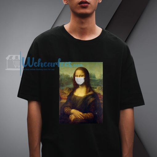 Mona Lisa Pandemic Art T Shirt