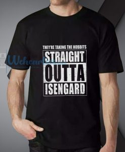Straight Outta Isengard LOTR T-Shirt