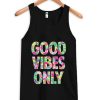 Good Vibes Only Tank Top pu