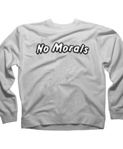 No Morals Sweatshirt pu
