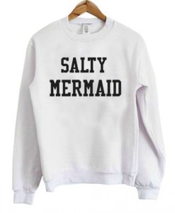 Salty Mermaid Sweatshirt pu