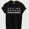 Social Worker Friends Style T-Shirt pu