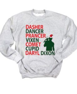 Dasher Dancer Prancer Vixen Comet Cupid Daryl Dixon Christmas Sweatshirt pu