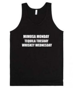 Mimosa Monday Tequila Tuesday Whiskey Wednesday tank top PU