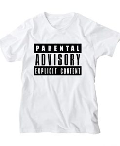 Parentala Advisory Explicit Content T-Shirt pu