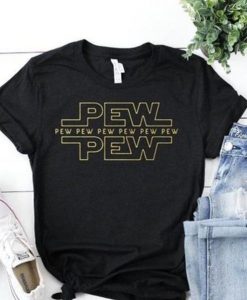 Pew Pew Pew T-Shirt pu
