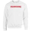 Pseudoscience Netflix Inspired Sweatshirt NF